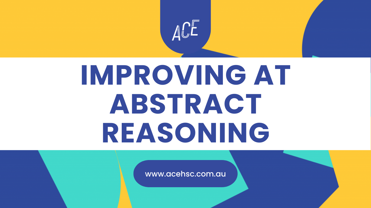 Improving At Abstract Reasoning In The UCAT - ACE HSC